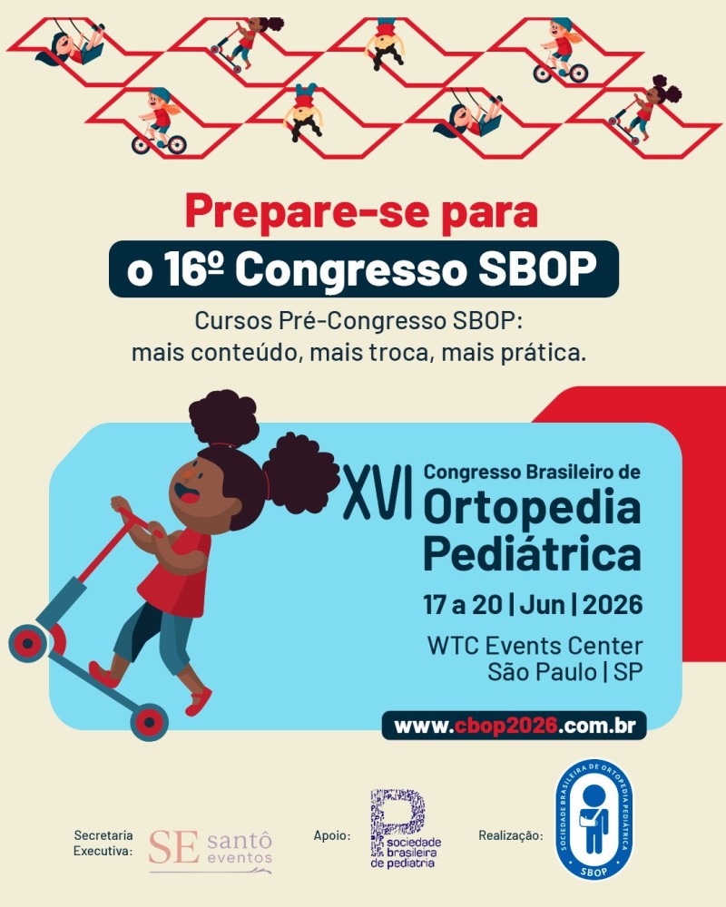 16º Congresso Brasileiro de Ortopedia Pediátrica reúne especialistas e destaca avanços na área